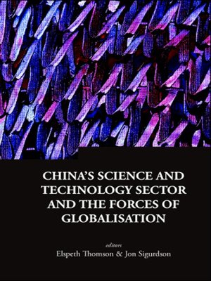 cover image of China's Science and Technology Sector and the Forces of Globalisation